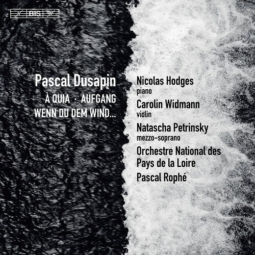 Dusapin/Petrinsky / Wenn Du Dem Wind/Aufgang (SACD)