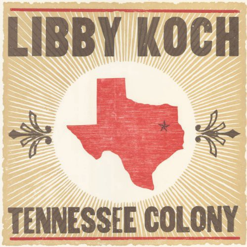 Artist Name: T - 【輸入盤CD】【新品】Libby Koch / Tennessee Colony