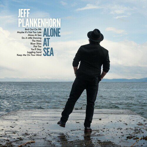 Jeff Plankenhorn / Alone At Sea