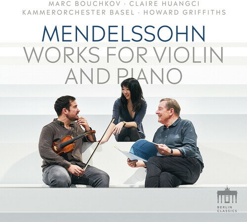 Mendelssohn/Huangci/Kammerorchester Basel / Works For Violin & Piano