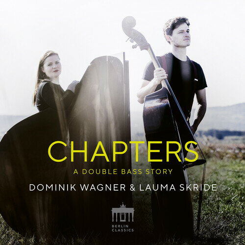 Boulanger/Wagner/Lauma Skride / Chapters - A Double Bass Story
