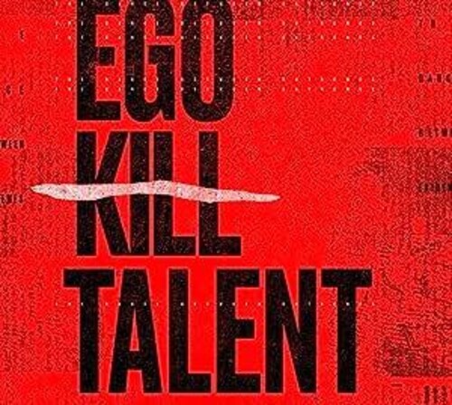 Ego Kill Talent / Dance Between Extremes