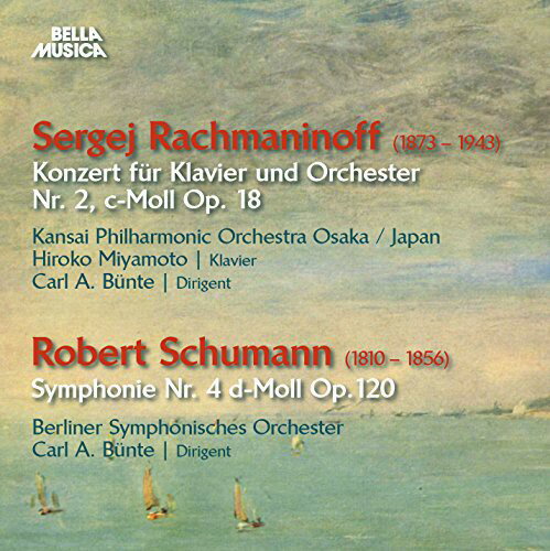 Rachmaninov/Schumann / Pno Con 2-Schumann: Sym 4
