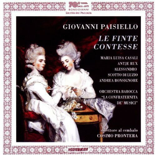 Paisiello/Casali/Rux/Di Luzio/Bonsignore / Finte Contesse 