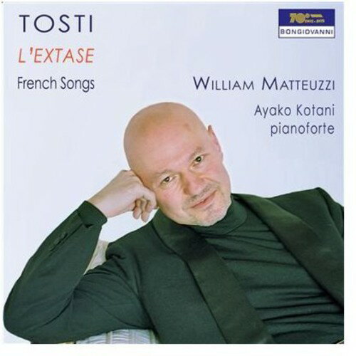 Tosti/Matteuzzi/Kotani / L'Extase: French Songs