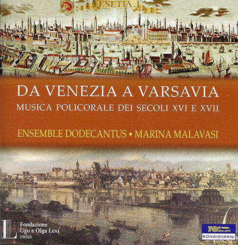 Malavasi/Ensemble Dodecantus / Da Venezia A Varsavia Polychoral Music In Europe