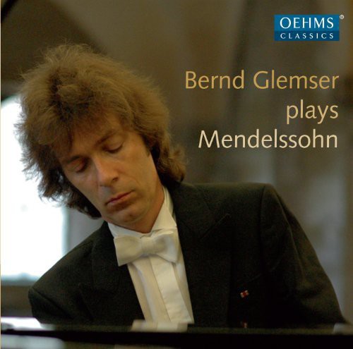 Mendelssohn/Bernd Glemser / Bernd Glemser Plays Mendelssohn 