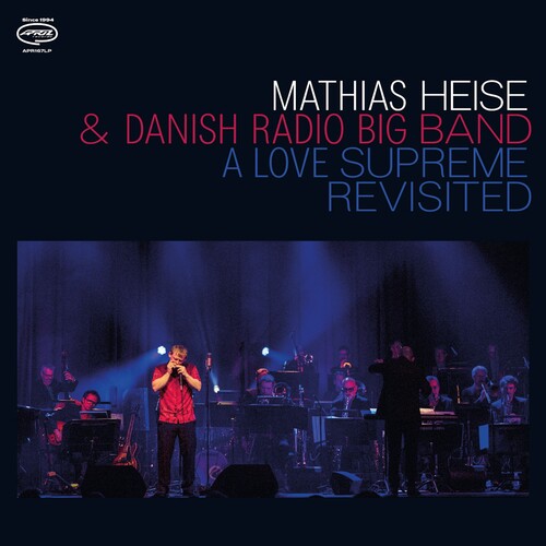 MATHIAS HEISE/DANISH RADIO BIG / LOVE SUPREME REVISITED