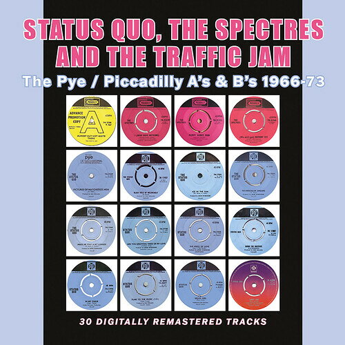 STATUS QUO / Status Quo / Traffic Jam / The Spectres / The Pye / Piccadilly A's & B's 1966-1973(ステイタス・クォー)