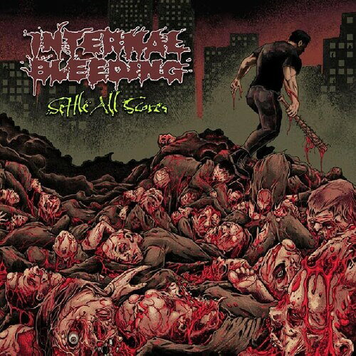 INTERNAL BLEEDING / SETTLE ALL SCORES