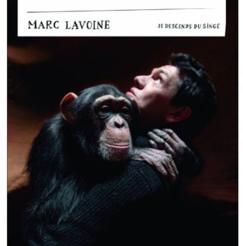 Marc Lavoine / Je Descends Du Singe
