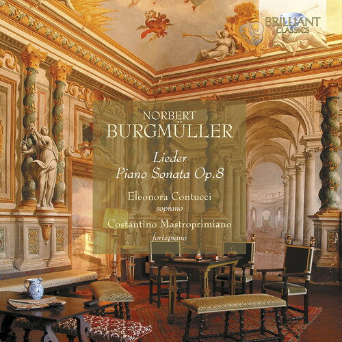 Burgmueller/Contucci/Mastroprimiano / Lieder Piano Sonata Op 8