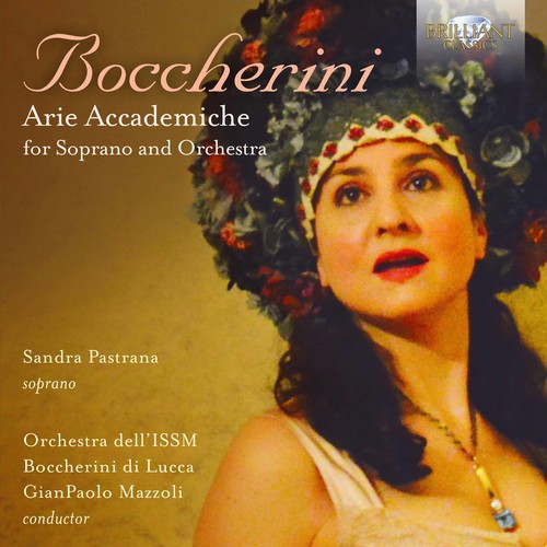 Boccherini/Pastrana/Mazzoli / Arie Accademiche For Soprano & Orchestra
