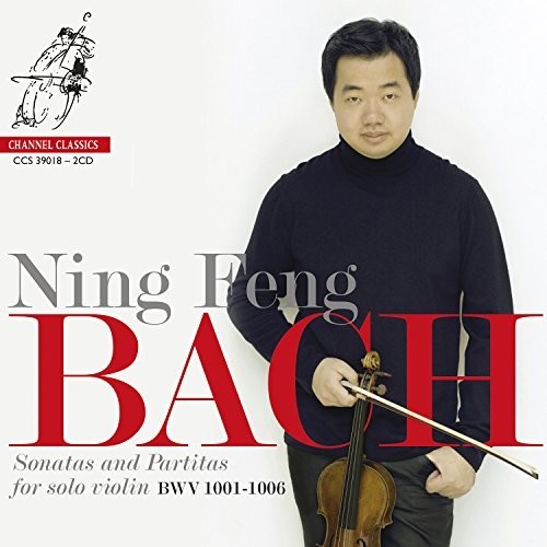 Ning Bach/Feng / Sonatas & Partitas 