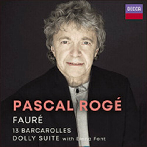PASCAL ROGE/ELENA FONT / FAURE: BARCAROLLES: DOLLY SUITE