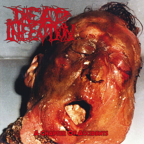 DEAD INFECTION / CHAPTER OF ACCIDENTS