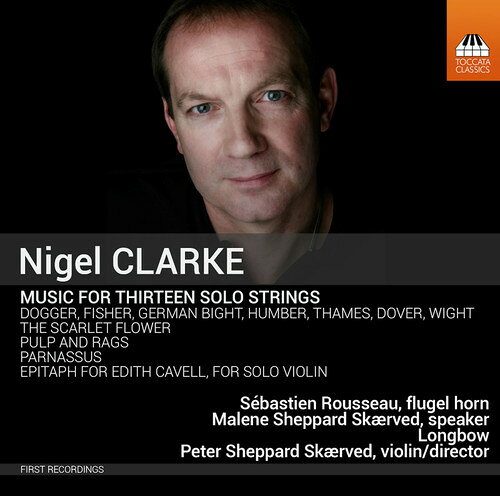 Clarke/Longbow/Rousseau/Skaerved / Music For Thirteen Solo Strings