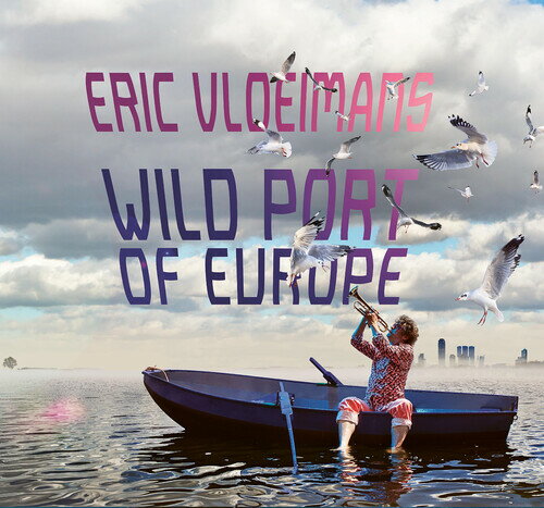 Zimmerman/Vloeimans / Wild Port Of Europe
