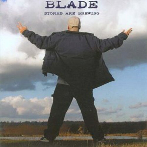 Blade / Storms Are Brewing