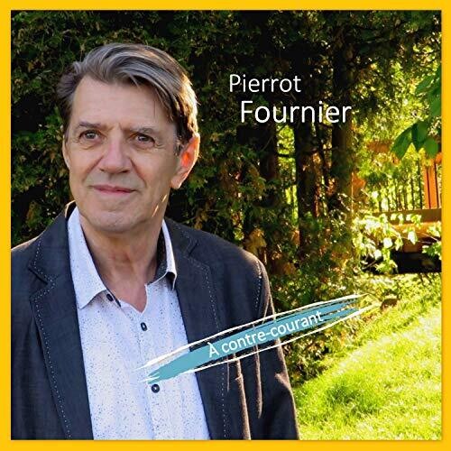 Pierrot Fournier / Contre-Courant