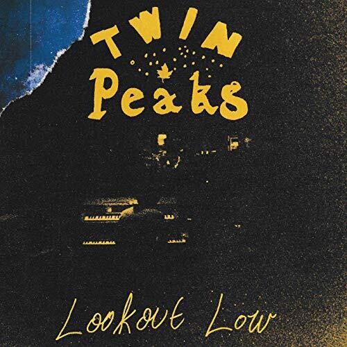 Twin Peaks / Lookout Now