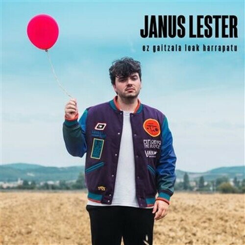 Janus Lester / Ez Gaitzala Ioak Harrapatu