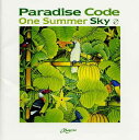 【国内盤CD】【新品】パラダイス・コード / ワン・サマー・スカイ(2)