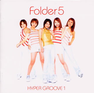 Folder5 ／ HYPER GROOVE 1