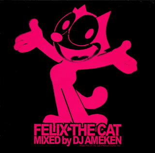 【国内盤CD】FELIX THE CAT MIXED by DJ AMEKEN