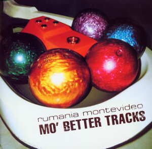 【国内盤CD】ルーマニア・モンテビデオ ／ MO'BETTER TRACKS