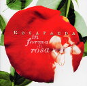 【国内盤CD】【新品】ロサパエダ / 薔薇のかたちで(2)