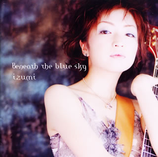【国内盤CD】【新品】izumi ／ beneath the blue sky