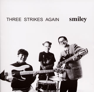 【国内盤CD】【新品】smiley ／ THREE STRIKES AGAIN