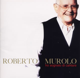 【国内盤CD】【新品】ロベルト・ムーロロ ／ 歌を夢見て