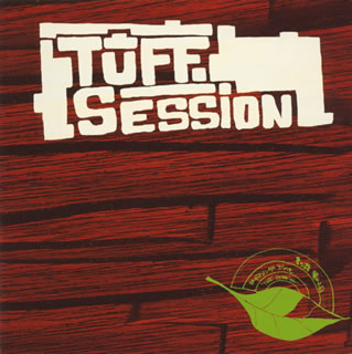 【国内盤CD】【新品】TUFF SESSION ／ Tuff Session