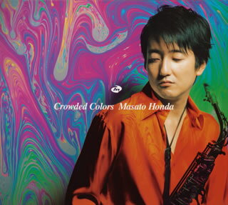 【国内盤CD】【新品】本田雅人 ／ Crowded Colors