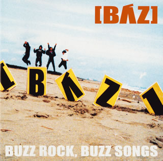  ／ BUZZ ROCK，BUZZ SONGS