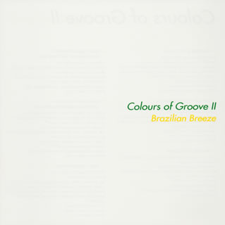 【国内盤CD】Colours of Groove2〜Brazilian Breeze