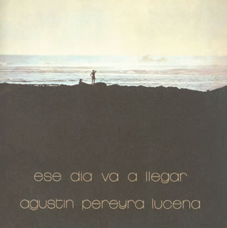 【国内盤CD】【新品】アグスティン・ペレイラ・ルセーナ ／ エセ・ディア・ヴァ・ア・リェガー