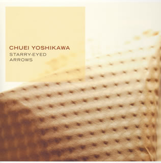 【国内盤CD】CHUEI YOSHIKAWA ／ STARRY-EYED ／ ARROWS 2枚組 初回出荷限定盤