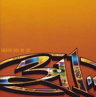 �ڹ�����CD�ۡڿ��ʡ�311 �� ���쥤�ƥ��ȡ��ҥå� '93-'03