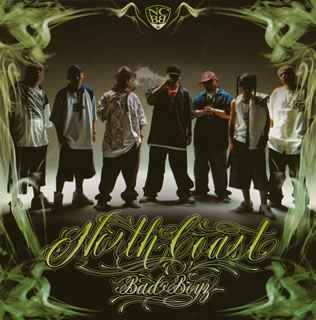 ڹCDۡڿʡNorth Coast Bad Boyz  North Coast Bad Boyz