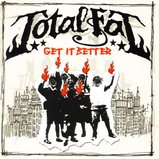 【国内盤CD】【新品】TOTALFAT ／ Get It Better