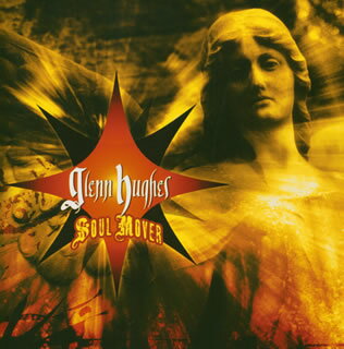 【国内盤CD】【新品】グレン・ヒューズ ／ ソウル・ムーヴァー