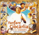 【国内盤CD】【新品】ファンファーレ・チォカリーア / ギリ ガラブディ