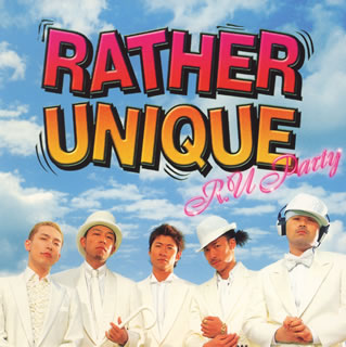 【国内盤CD】【新品】RATHER UNIQUE / R.U Party