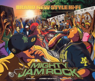 【国内盤CD】MIGHTY JAM ROCK ／ BRAND NEW STYLE Hi-Fi