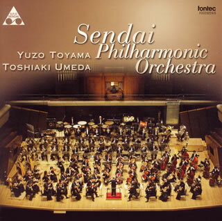 【国内盤CD】【新品】仙台フィルハーモニー管弦楽団 200回定期記念 東京特別演奏会 外山雄三，梅田俊明..