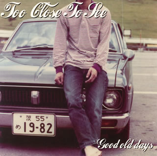 【国内盤CD】Too Close To See ／ Good Old Days