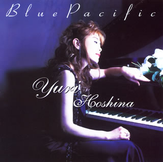 【国内盤CD】【新品】保科有里 ／ ブルー・パシフィック